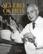 Severo Ochoa: A Life in the Service of Science (en Anglais)