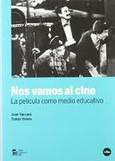 Nos vamos al cine. La película como medio educativo (FILM-HISTORIA)