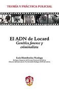 El adn de Locard: Genética Forense y Criminalística