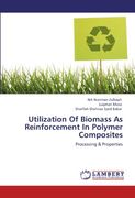 utilization of biomass as reinforcement in polymer composites