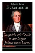 Gespräche mit Goethe in den letzten Jahren seines Lebens (en Inglés)