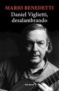 Daniel Viglietti Desalambrando (in Spanish)
