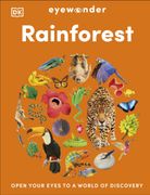 Eyewonder Rainforest. Open Your Eyes to a World of Discovery (en Inglés)