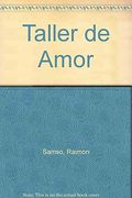 Taller de Amor el Amor es la Materia Prima del Taller d