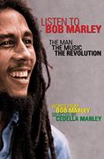 Listen to bob Marley: The Man, the Music, the Revolution (en Inglés)