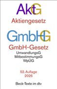 Aktiengesetz, GmbH-Gesetz: mit Umwandlungsgesetz, Wertpapiererwerbs- und bernahmegesetz, Mitbestimmungsgesetzen, EU-AbschlussprfungsVO, Sanierungs- und insolvenzechtlichem KrisenfolgenabmilderungsG und Deutschem Corporate Governance Kodex (en Alemán)
