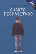 Cuarto deshabitado: Persistente soledad
