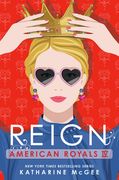 American Royals IV: Reign (en Inglés)