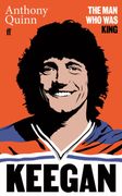 Keegan. The Man Who Was King