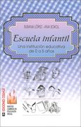 Escuela Infantil: Una Institucion Educativa de 0 a 5 Anos