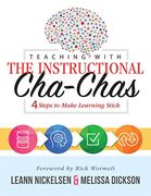 Teaching With the Instructional Cha-Chas: Four Steps to Make Learning Stick (Neuroscience, Formative Assessment, and Differentiated Instruction Strate (en Inglés)