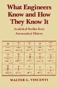 what engineers know and how they know it: analytical studies from aeronautical history (en Inglés)