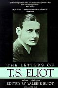 The Letters of T. S. Eliot: Volume 1, 1898-1922 