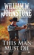 This man Must die (The Buck Trammel Western) (en Inglés)
