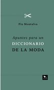 Apuntes Para un Diccionario de la Moda