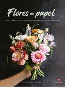 Flores de papel. Uun libro con diseños troquelados para armar
