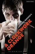 A Clockwork Orange: Play with Music (Modern Plays)