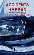 Accidents Happen: What to Know What to Know Before Being Involved in a Motor Vehicle Accident