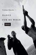 Dance for me When i die (Latin America in Translation) (en Inglés)