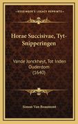 Horae Succisivae, Tyt-Snipperingen: Vande Jonckheyt, Tot Inden Ouderdom (1640)