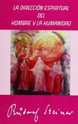 La Dirección Espiritual Del Hombre Y La Humanidad