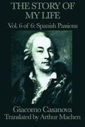 the story of my life vol. 6 spanish passions (en Inglés)