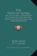 the texts of taoism: the tao te ching, the writings of chuang-tzu, and the thai-shang; tractate of actions and their retributions (en Inglés)