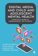 Digital Media and Child and Adolescent Mental Health: A Practical Guide to Understanding the Evidence (en Inglés)