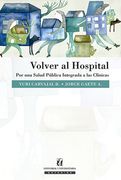 Volver Al Hospital. Por Una Salud Publica