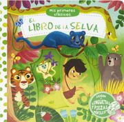 Mis Primeros Clásicos. El Libro de la Selva (Castellano - a Partir de 0 Años - Manipulativos (Libros Para Tocar y Jugar), Pop-Ups - Otros Libros)