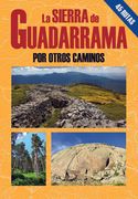 La Sierra De Guadarrama Por Otros Caminos