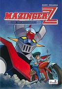 Mazinger z 1. Guia del Coleccionista
