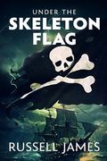 Under the Skeleton Flag (en Inglés)