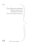 Las Fuerzas Extrañas: Del Azar y el Buen Vivir en la Filosofía de Aristóteles