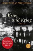 Krieg und Krieg: Roman | Nobelpreis fr Literatur 2025 (en Alemán)