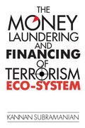 The Money Laundering and Financing of Terrorism Eco-System (en Inglés)