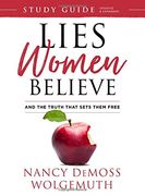 Lies Women Believe Study Guide: And the Truth That Sets Them Free (en Inglés)