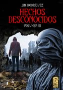 Hechos desconocidos, vol. 3