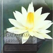 Dalai Lama. La visión interior: Sabiduría de Oriente para occidentales (Inspiraciones)