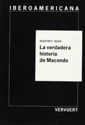 Verdadera historia de macondo, la
