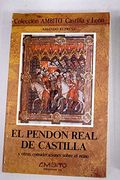 El Pendón Real de Castilla y Otras Consideraciones Sobre el Reino