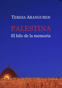 Palestina, el Hilo de la Memoria