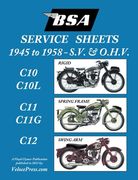 BSA C10-C10l-C11-C11g-C12 'Service Sheets' 1945-1958 for All Pre-Unit S.V. and O.H.V. Rigid, Spring Frame and Swing Arm Models (en Inglés)
