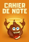 Cahier de Note: Dessin Caca Emoji (en Francés)
