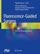 Fluorescence-Guided Surgery: From Lab to Operation Room (en Inglés)