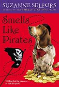 Smells Like Pirates: Number 3 in series (Smells Like Dog) (en Inglés)