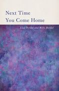 Next Time You Come Home (en Inglés)