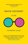 David Hockney: A Life: A Life: (en Inglés)