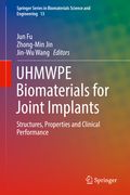 Uhmwpe Biomaterials for Joint Implants: Structures, Properties and Clinical Performance (en Inglés)