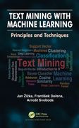 Text Mining with Machine Learning: Principles and Techniques